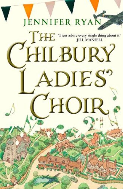 The Chilbury Ladies’ Choir, Jennifer Ryan - Paperback - 9780008163730