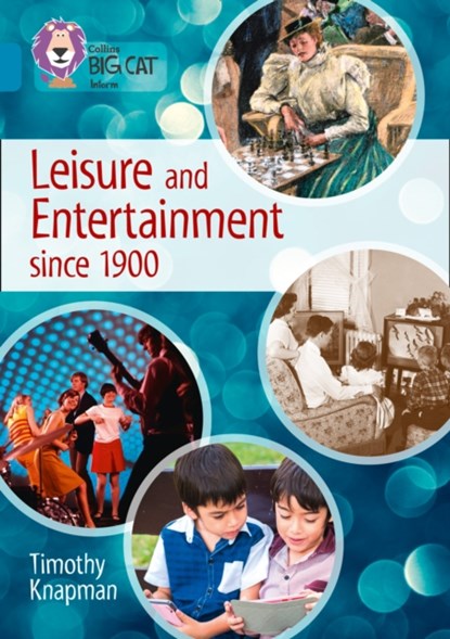 Leisure and Entertainment since 1900, Timothy Knapman - Paperback - 9780008163822