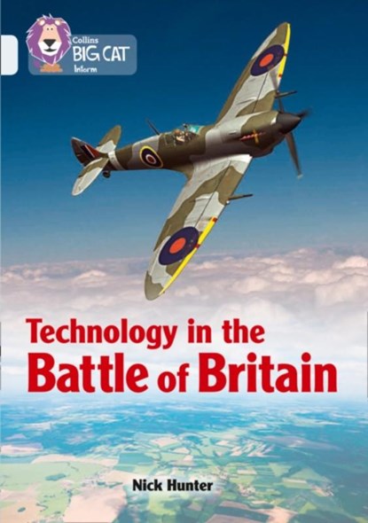Technology in the Battle of Britain, Nick Hunter - Paperback - 9780008164003