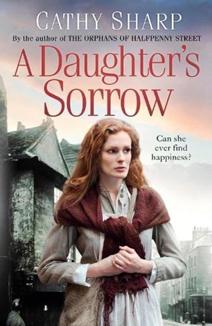 A Daughter’s Sorrow, Cathy Sharp - Paperback - 9780008168582