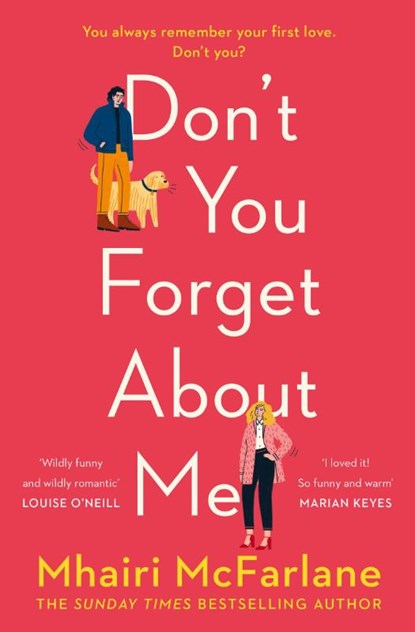 Don’t You Forget About Me, Mhairi McFarlane - Paperback - 9780008169336