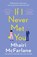 If I Never Met You, Mhairi McFarlane - Paperback Pocket - 9780008169480