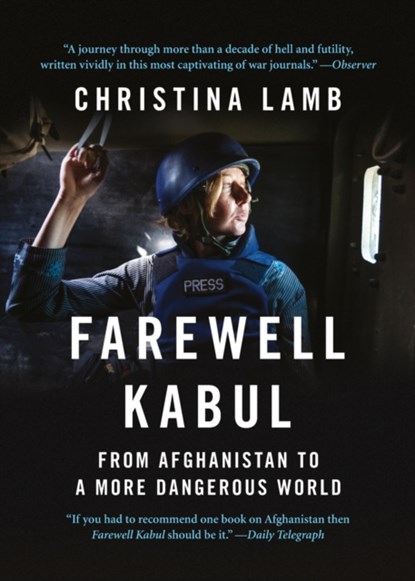 Farewell Kabul, Christina Lamb - Paperback - 9780008171520