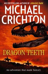 Dragon Teeth - Michael Crichton - 9780008173098