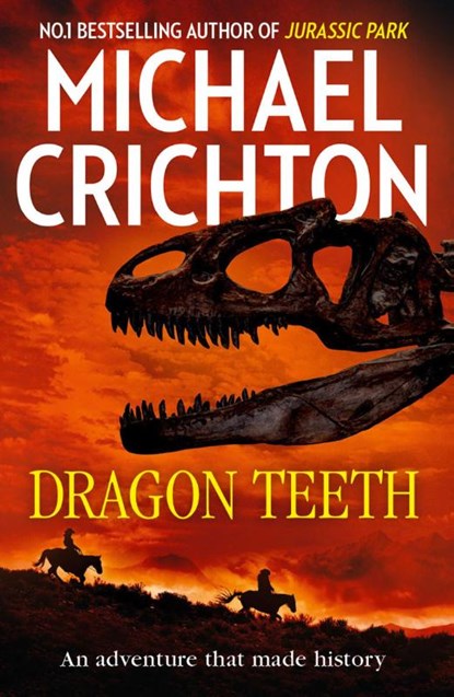 Dragon Teeth, Michael Crichton - Paperback - 9780008173098