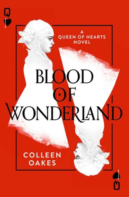 Blood of Wonderland, Colleen Oakes - Ebook - 9780008175436