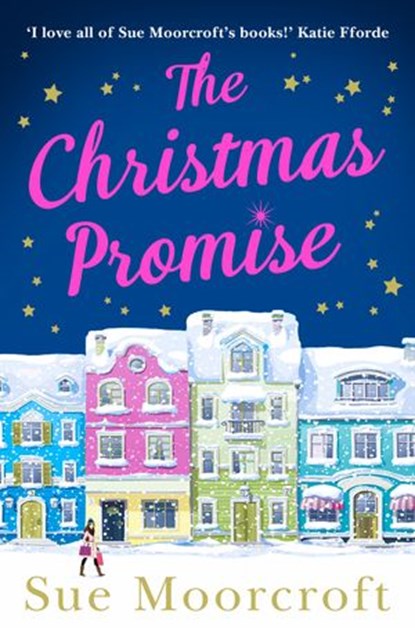 The Christmas Promise, Sue Moorcroft - Ebook - 9780008175535
