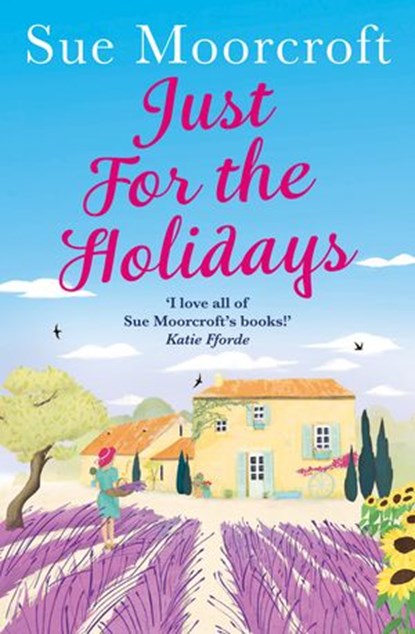Just for the Holidays, Sue Moorcroft - Ebook - 9780008175566