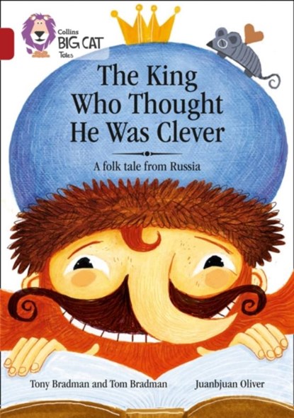 The King Who Thought He Was Clever: A Folk Tale from Russia, Tony Bradman - Paperback - 9780008179403