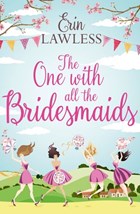 The One with All the Bridesmaids | Erin Lawless | 