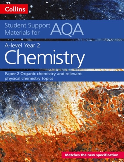 AQA A Level Chemistry Year 2 Paper 2, Colin Chambers ; Stephen Whittleton ; Geoffrey Hallas ; Andrew Maczek ; David Nicholls ; Rob Symonds - Paperback - 9780008189518