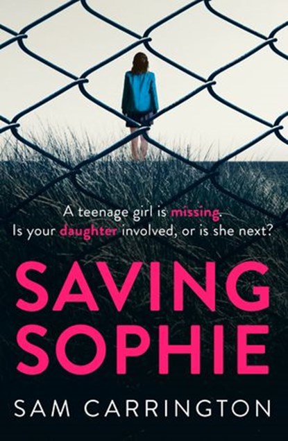 Saving Sophie, Sam Carrington - Ebook - 9780008191863