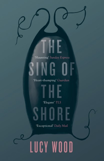 The Sing of the Shore, Lucy Wood - Paperback - 9780008193409