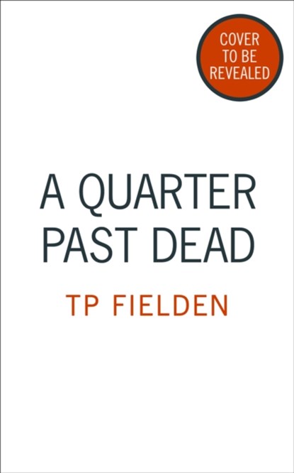 A Quarter Past Dead, TP Fielden - Paperback - 9780008193805