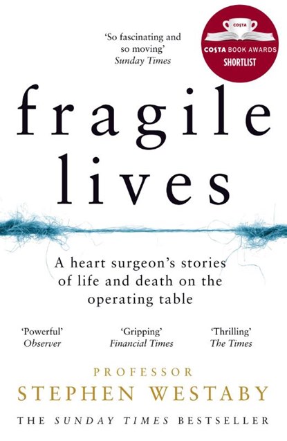 Fragile Lives, Stephen Westaby - Paperback - 9780008196783