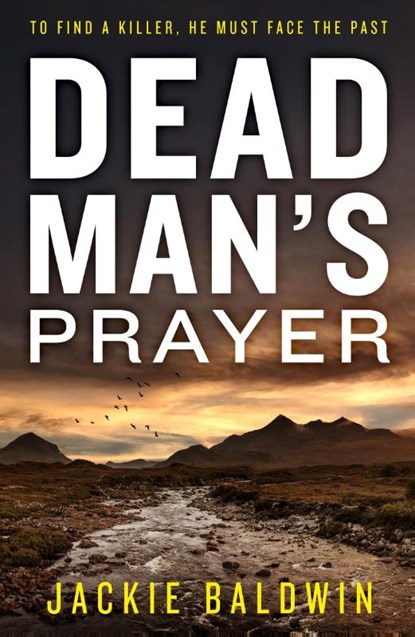 Dead Man’s Prayer, Jackie Baldwin - Paperback - 9780008200961