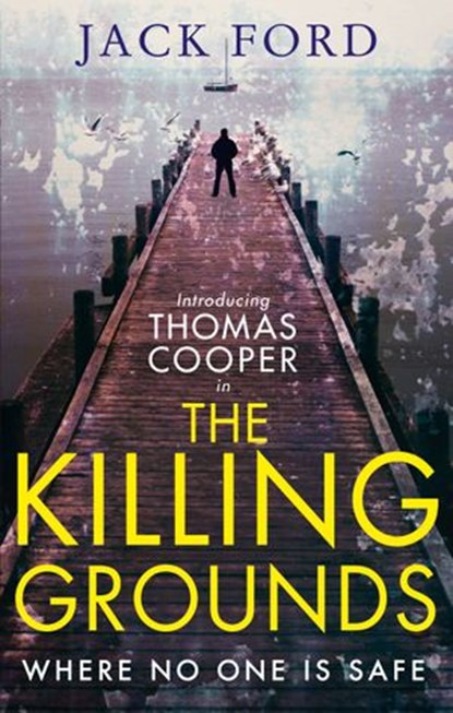 The Killing Grounds, Jack Ford - Ebook - 9780008203061