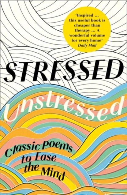 Stressed, Unstressed, Jonathan Bate ; Paula Byrne - Paperback - 9780008203863