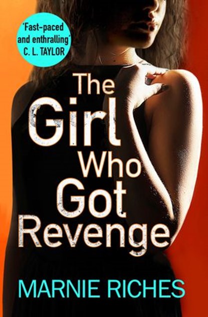 The Girl Who Got Revenge (George McKenzie, Book 5), Marnie Riches - Ebook - 9780008204006