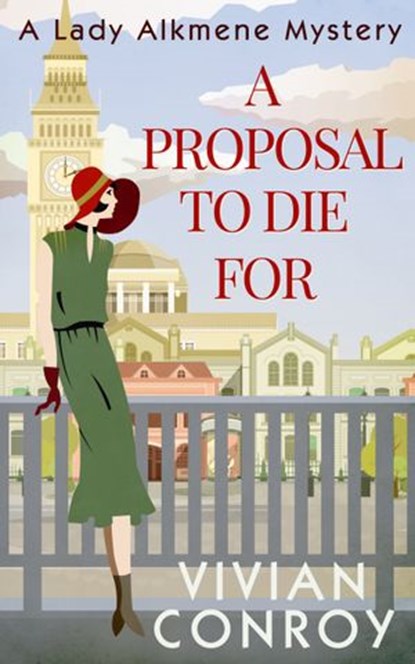 A Proposal to Die For (A Lady Alkmene Cosy Mystery, Book 1), Vivian Conroy - Ebook - 9780008205164