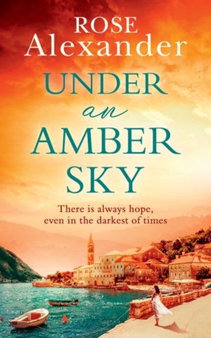 Under an Amber Sky, Rose Alexander - Ebook - 9780008206840