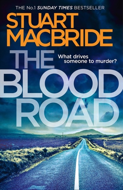 The Blood Road, Stuart MacBride - Paperback - 9780008208240