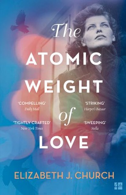 The Atomic Weight of Love, Elizabeth J Church - Ebook - 9780008209315