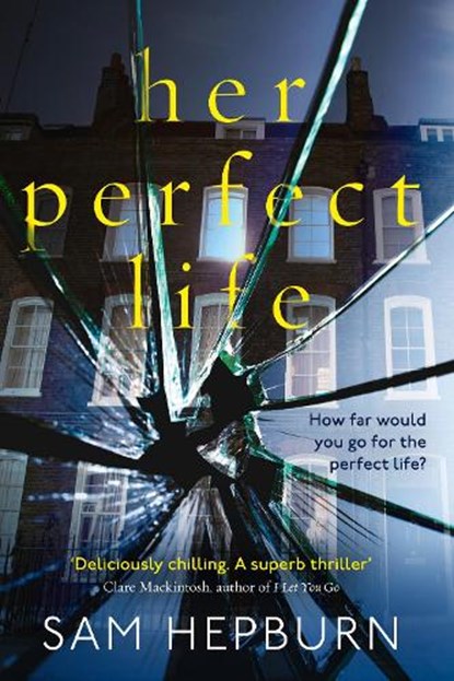Her perfect life, sam hepburn - Paperback - 9780008209582