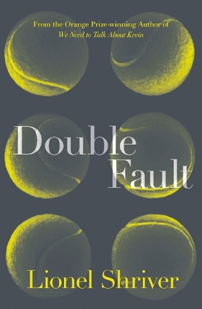Double Fault, SHRIVER,  Lionel - Paperback - 9780008209773