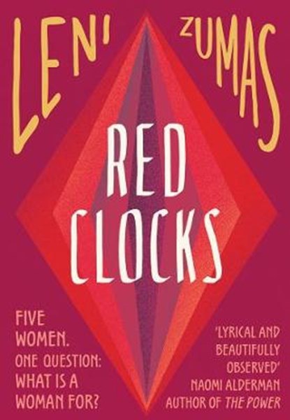 Red Clocks, Leni Zumas - Gebonden - 9780008209827