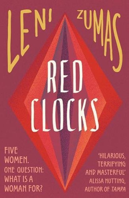 Red Clocks, Leni Zumas - Paperback - 9780008209834