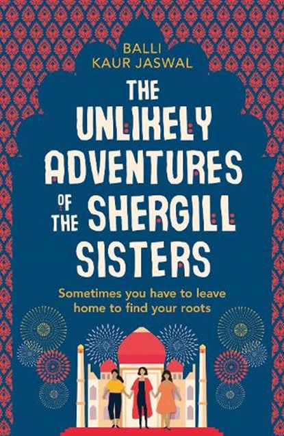 The Unlikely Adventures of the Shergill Sisters, Balli Kaur Jaswal - Paperback - 9780008209964
