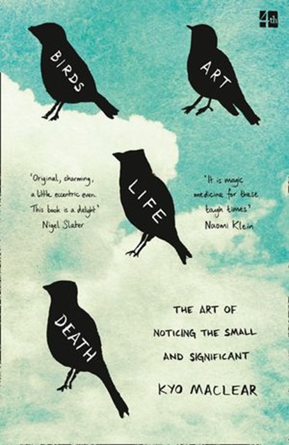 Birds Art Life Death, Kyo Maclear - Ebook - 9780008210014