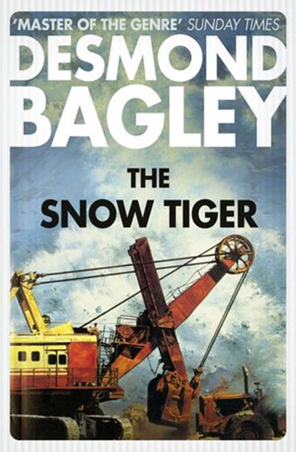 The Snow Tiger, Desmond Bagley - Ebook - 9780008211288