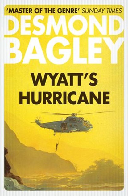 Wyatt’s Hurricane, Desmond Bagley - Ebook - 9780008211431