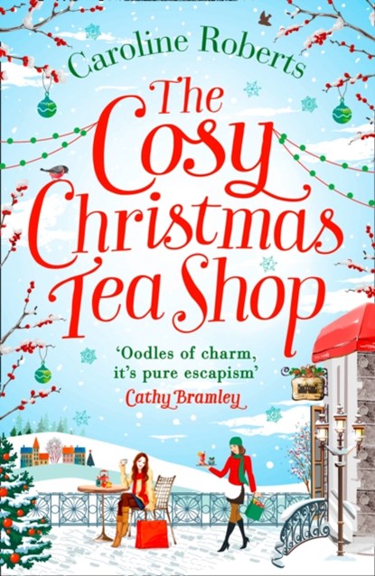 The Cosy Christmas Teashop, Caroline Roberts - Paperback - 9780008212681