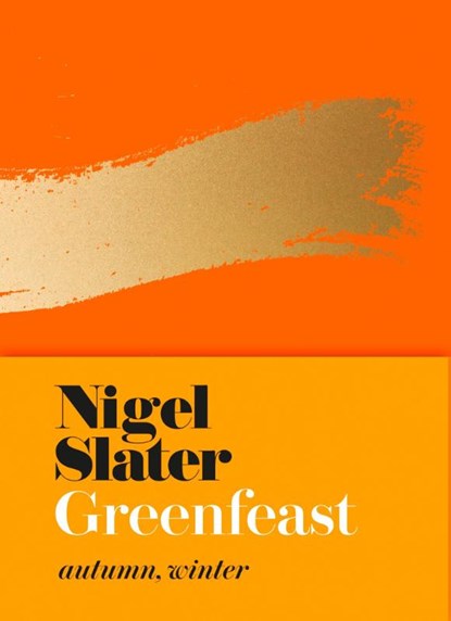 Greenfeast, Nigel Slater - Gebonden Gebonden - 9780008213770