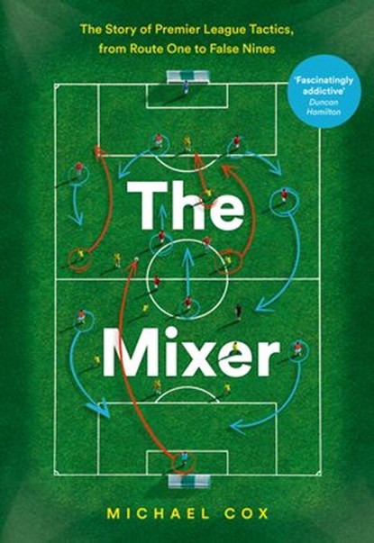The Mixer, Michael Cox - Ebook - 9780008215569