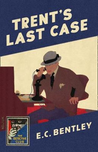 Trent's Last Case, E. C. Bentley - Gebonden - 9780008216269