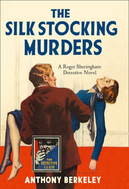 The Silk Stocking Murders, Anthony Berkeley - Gebonden - 9780008216399