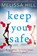 Keep You Safe, HILL,  Melissa - Gebonden - 9780008217129