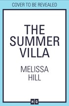 The Summer Villa | Melissa Hill | 