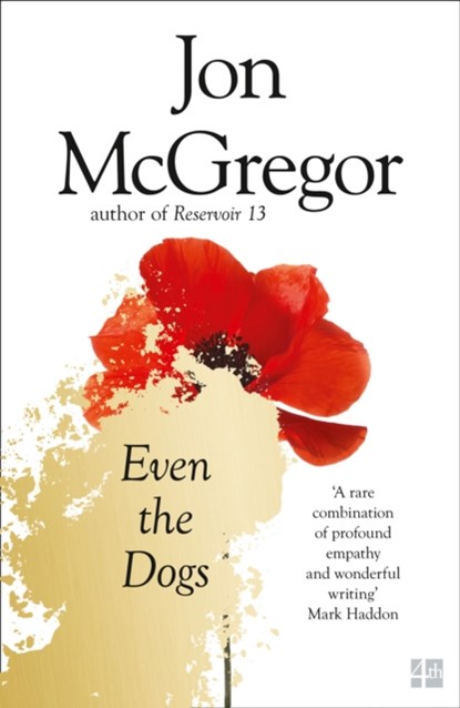 Even the Dogs, Jon McGregor - Paperback - 9780008218713
