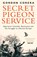 Secret Pigeon Service, Gordon Corera - Paperback - 9780008220341