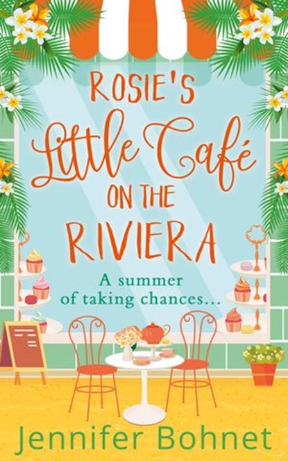 Rosie’s Little Café on the Riviera, Jennifer Bohnet - Ebook - 9780008221256