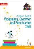 Vocabulary, Grammar and Punctuation Skills Teacher's Guide 3 | Abigail Steel | 
