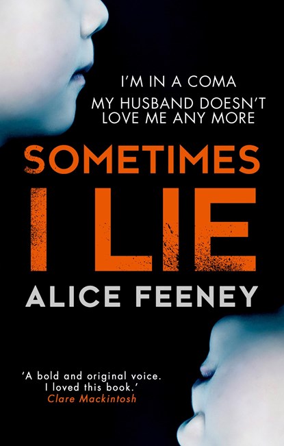 Sometimes I Lie, Alice Feeney - Paperback - 9780008225353