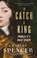 To Catch A King, Charles Spencer - Paperback - 9780008225582