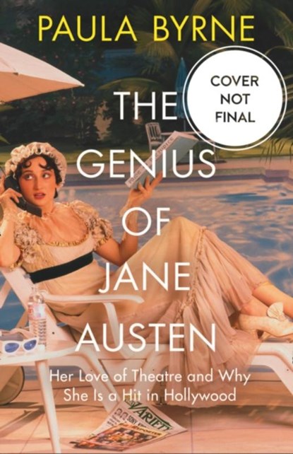 The Genius of Jane Austen, Paula Byrne - Paperback - 9780008225698