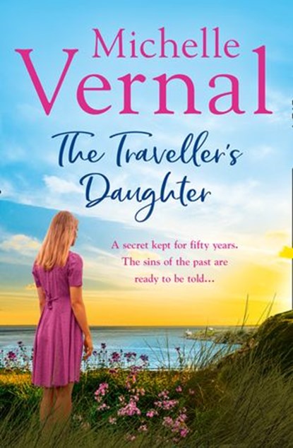 The Traveller’s Daughter, Michelle Vernal - Ebook - 9780008226510